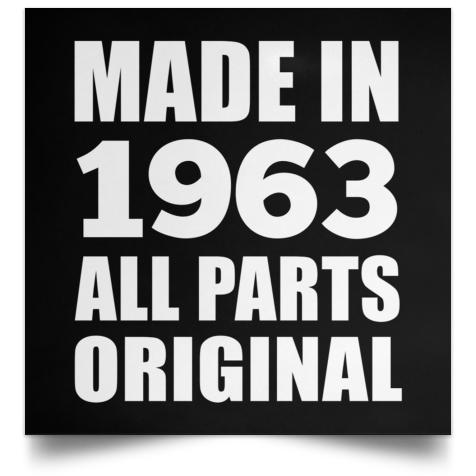 61st Birthday Made in 1963 All Parts Original - Poster Square