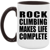 Rock Climbing Makes Life Complete - 15oz Accent Mug Black