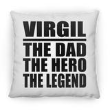 Virgil The Dad The Hero The Legend - Throw Pillow