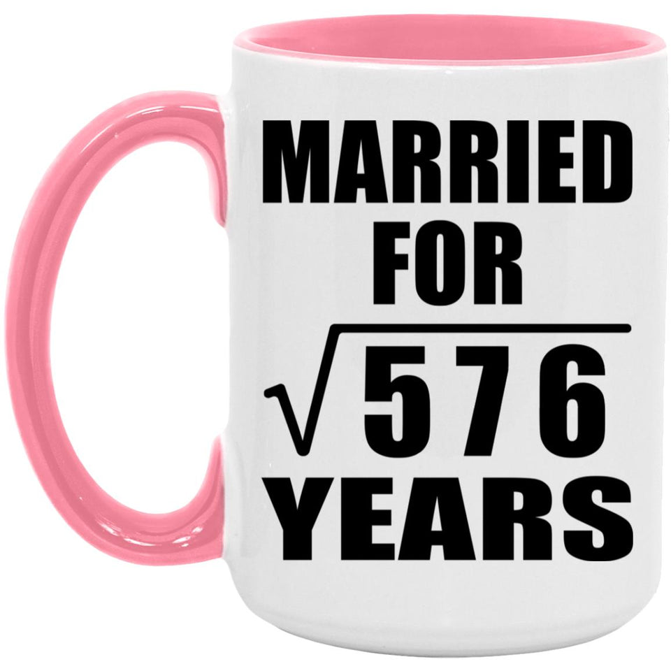 24th Anniversary Married For Square Root of 576 Years - 15oz Accent Mug Pink