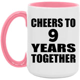 9th Anniversary Cheers To 9 Years Together - 15oz Accent Mug Pink