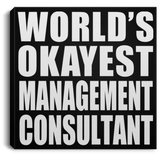 World's Okayest Management Consultant - Canvas Square