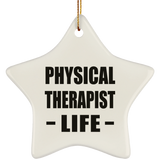 Physical Therapist Life - Star Ornament