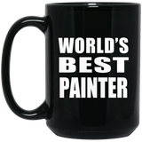 World's Best Painter - 15 Oz Coffee Mug Black