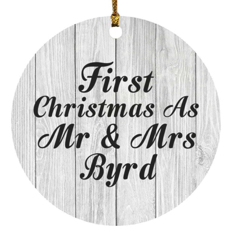 First Christmas As Mr & Mrs Byrd - Circle Ornament F