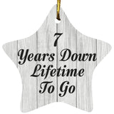 7th Anniversary 7 Years Down Lifetime To Go - Star Ornament F