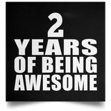 2nd Birthday 2 Years Of Being Awesome - Poster Square