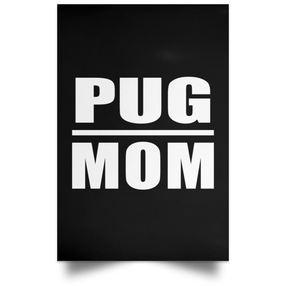 Pug Mom - Poster Portrait