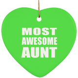 Most Awesome Aunt - Heart Ornament