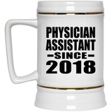 Physician Assistant Since 2018 - Beer Stein