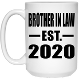 Brother In Law Established EST. 2020 - 15oz Coffee Mug