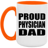 Proud Physician Dad - 15oz Accent Mug Orange