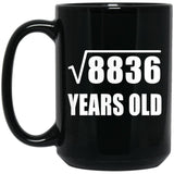 94th Birthday Square Root of 8836 Years Old - 15oz Coffee Mug Black