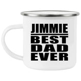 Jimmie Best Dad Ever - 12oz Camping Mug