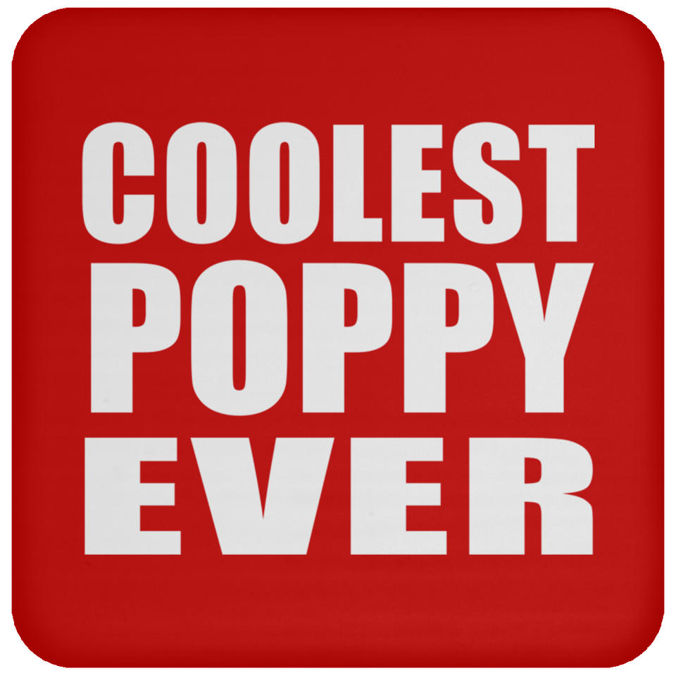 Coolest Poppy Ever - Drink Coaster