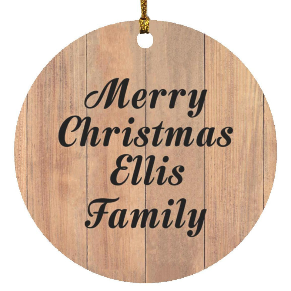 Merry Christmas Ellis Family - Circle Ornament C