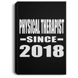 Physical Therapist Since 2018 - Canvas Portrait