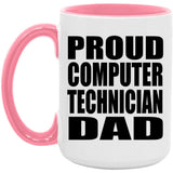 Proud Computer Technician Dad - 15oz Accent Mug Pink