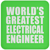 World's Greatest Electrical Engineer - Drink Coaster