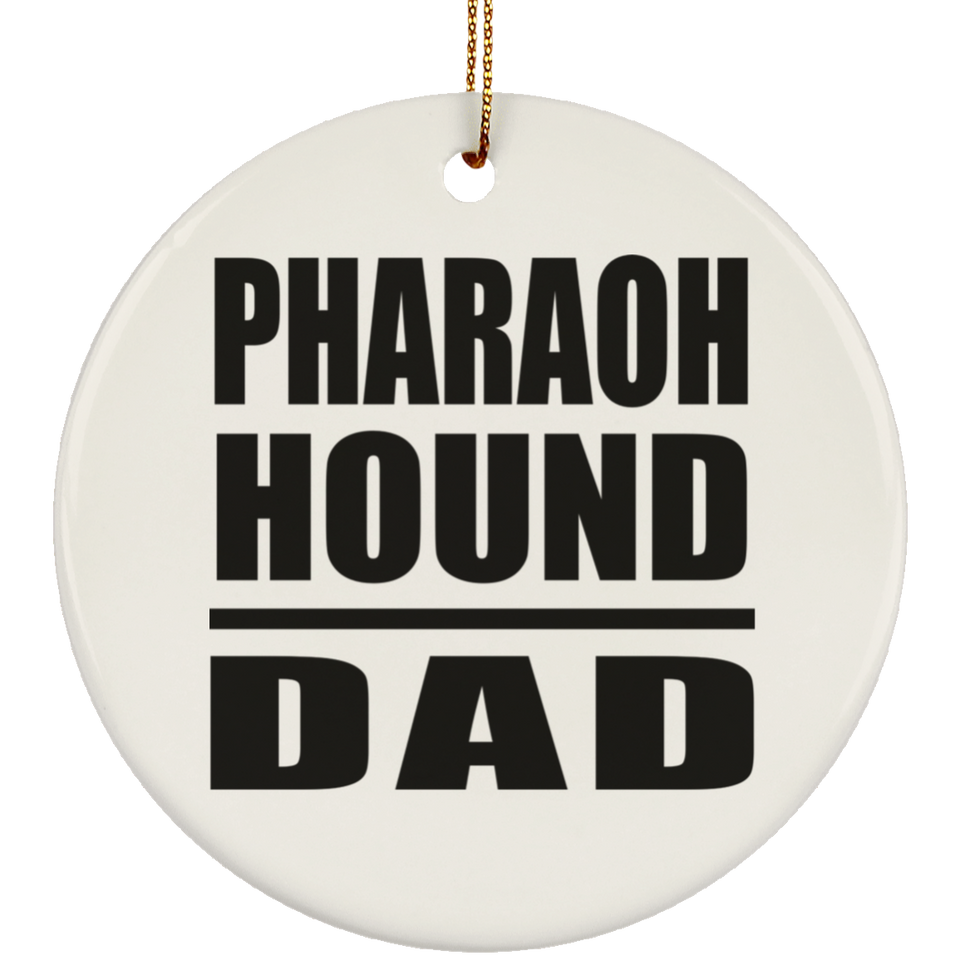Pharaoh Hound Dad - Circle Ornament