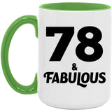 78th Birthday 78 & Fabulous - 15oz Accent Mug Green