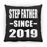 Step Father Since 2019 - Throw Pillow Black