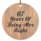 67th Anniversary 67 Years Of Being Mrs Right - Circle Ornament C