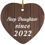 Step Daughter Since 2022 - Heart Ornament D