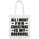 All I Want For Christmas Is My Boerboel - Tote Bag White