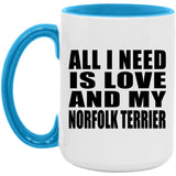 All I Need Is Love And My Norfolk Terrier - 15oz Accent Mug Blue
