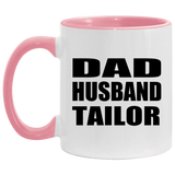 Dad Husband Tailor - 11oz Accent Mug Pink