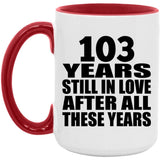 103rd Anniversary 103 Years Still In Love After Years - 15oz Accent Mug Red