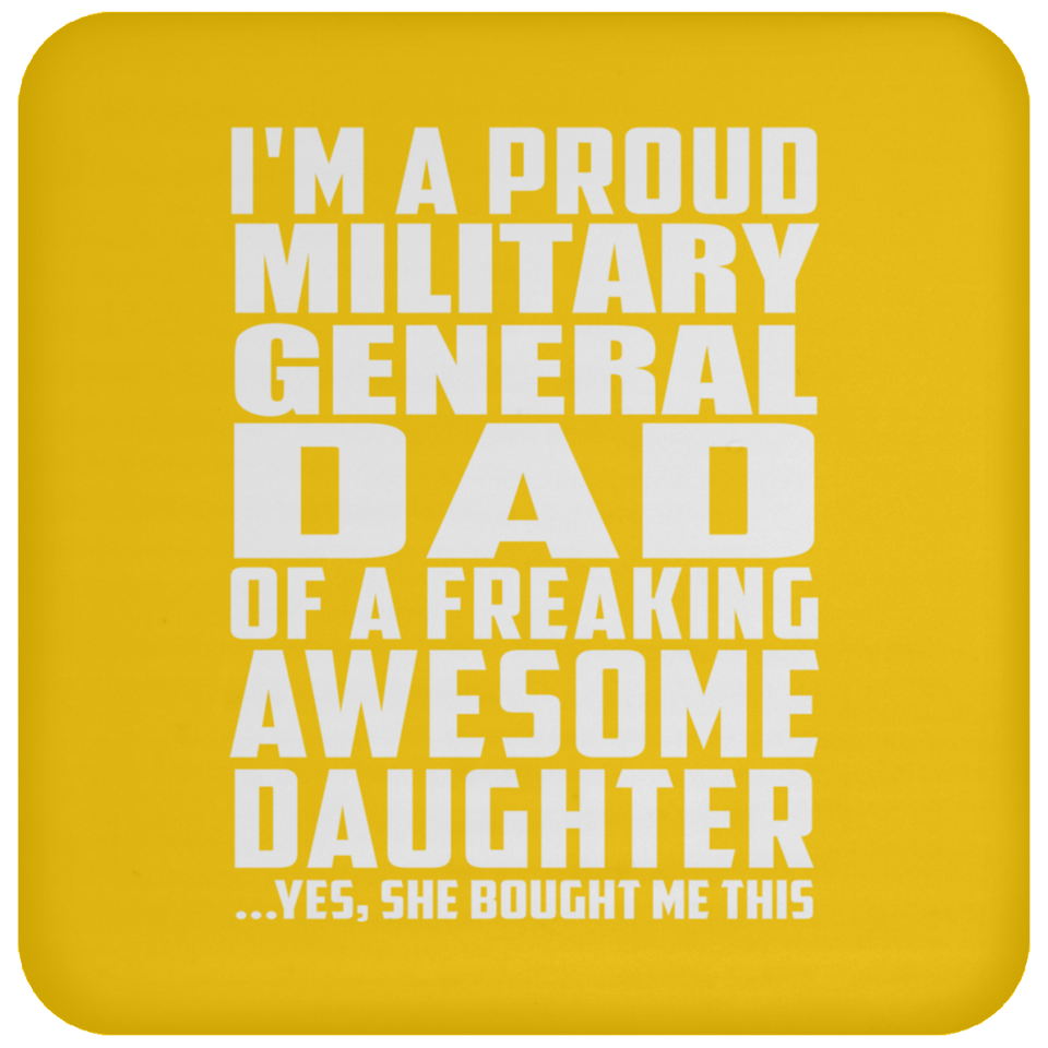 Proud Military General Dad Of Awesome Daughter - Drink Coaster