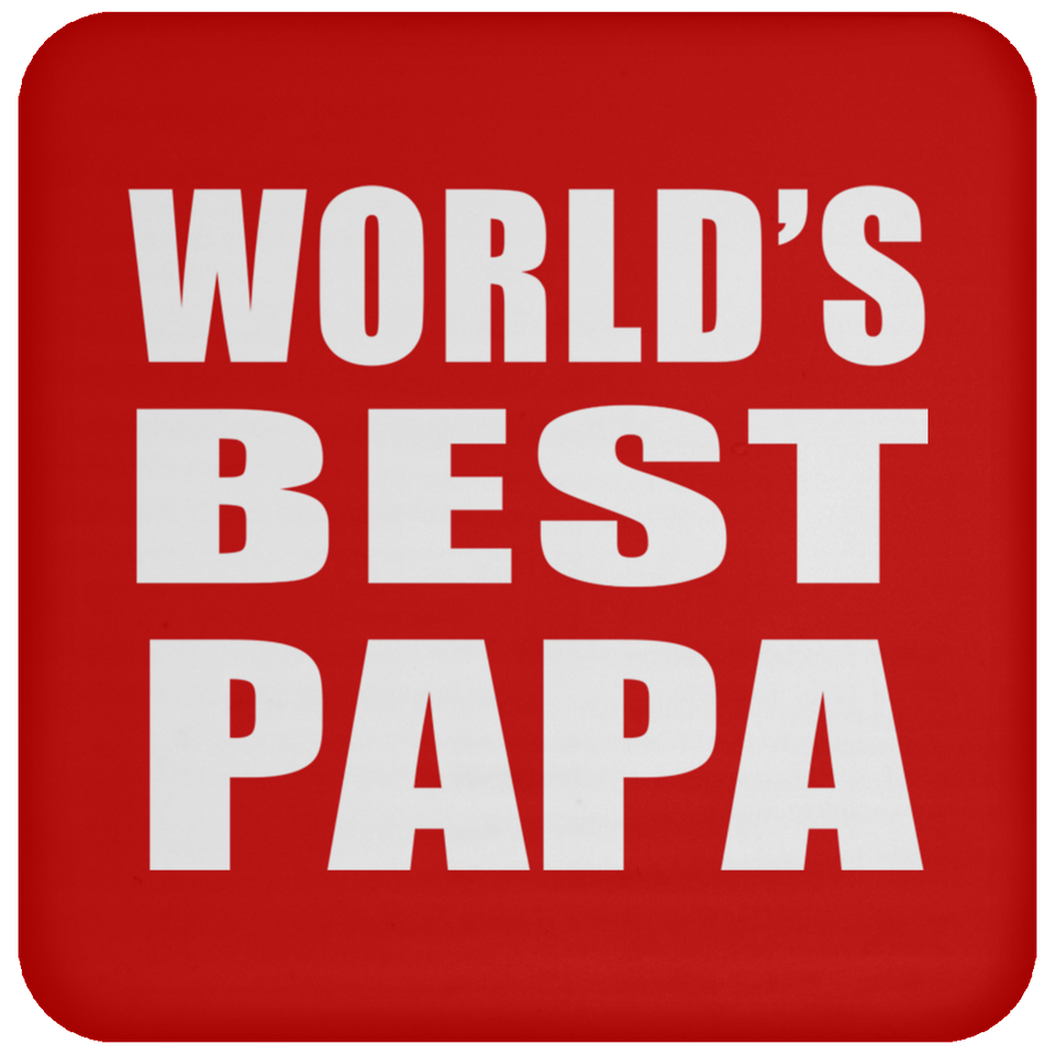 World's Best Papa (Grandpa) - Drink Coaster