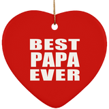 Best Papa Ever - Heart Ornament