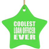 Coolest Loan Officer Ever - Star Ornament