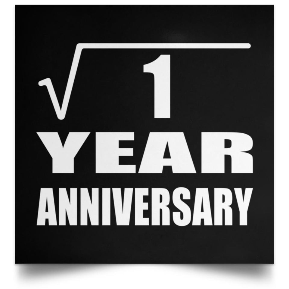 1st Anniversary Square Root of 1 Year Anniversary - Poster Square
