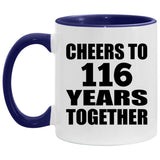 116th Anniversary Cheers To 116 Years Together - 11oz Accent Mug Purple