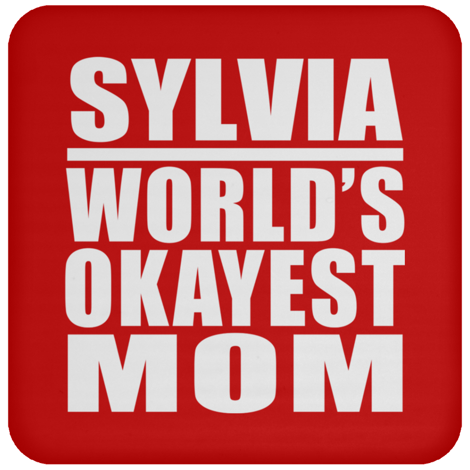 Sylvia World's Okayest Mom - Drink Coaster