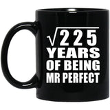 15th Anniversary Square Root of 225 Years of Mr Perfect - 11oz Coffee Mug Black