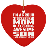 Proud Stockbroker Mom Of Awesome Son - Heart Ornament