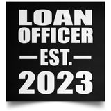Loan Officer Established EST. 2023 - Poster Square
