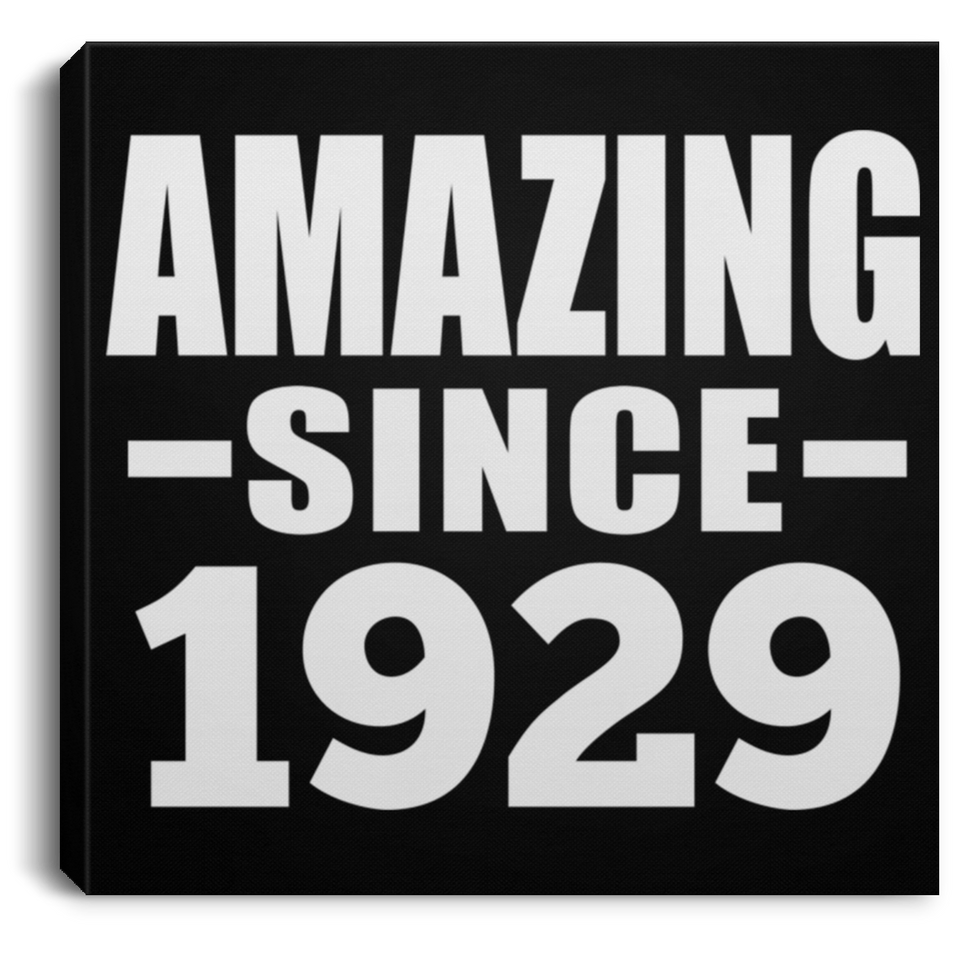 95th Birthday Amazing Since 1929 - Canvas Square