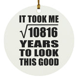 104th Birthday Took Square Root of 10816 Years To Look Good - Circle Ornament