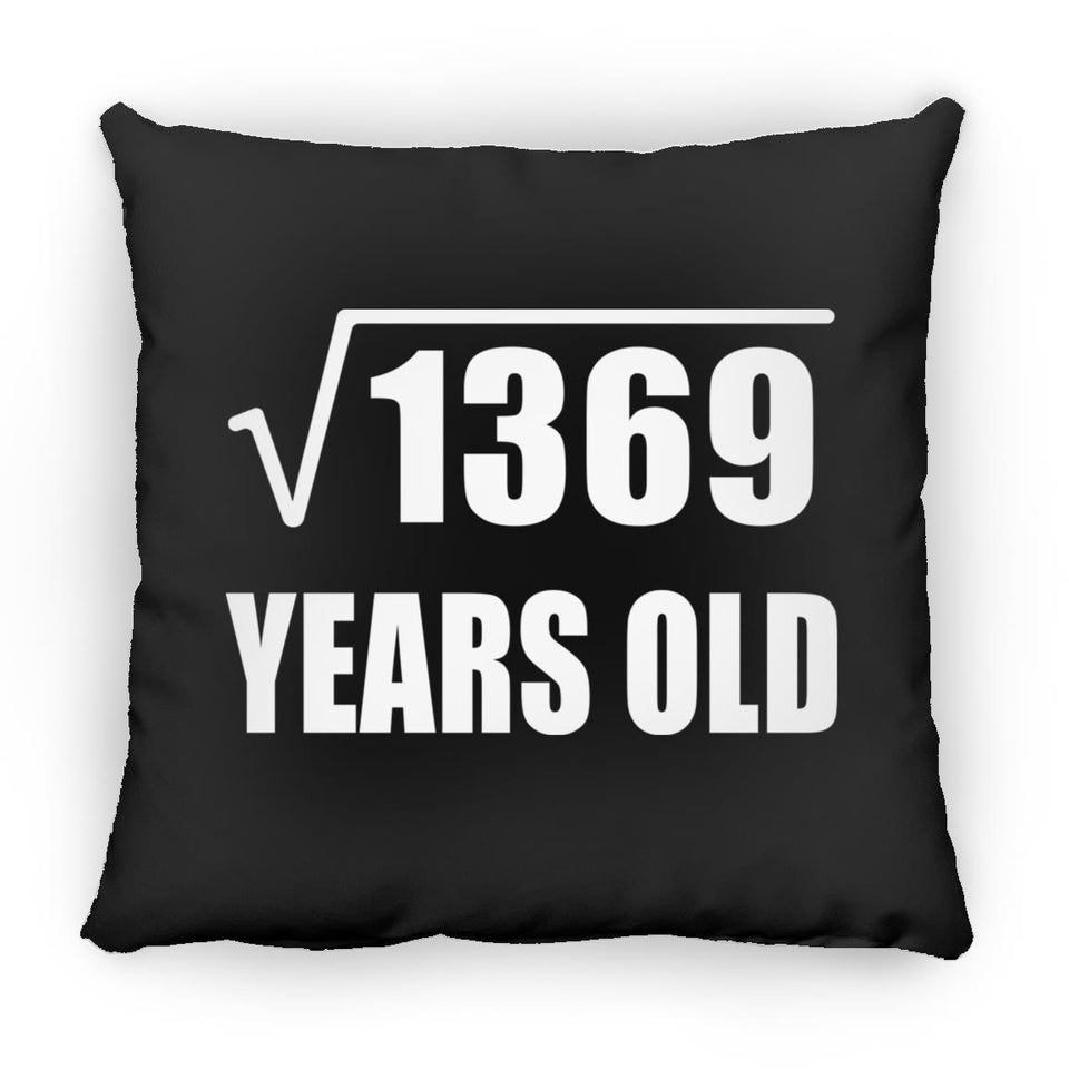 37th Birthday Square Root of 1369 Years Old - Throw Pillow Black