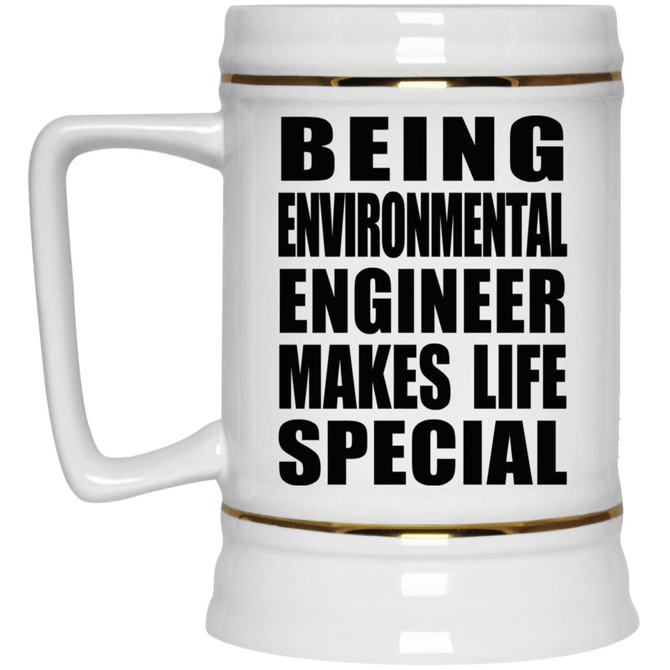 Being Environmental Engineer Makes Life Special - Beer Stein
