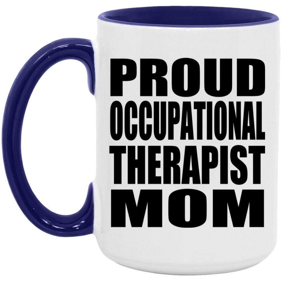 Proud Occupational Therapist Mom - 15oz Accent Mug Purple