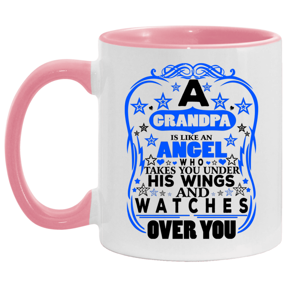 Grandpa Is An Angel Takes You Under His Wings - 11oz Accent Mug Pink