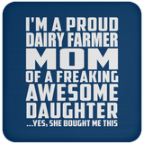 Proud Dairy Farmer Mom Of Awesome Daughter - Drink Coaster