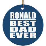 Ronald Best Dad Ever - Circle Ornament